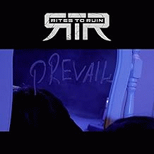Rites To Ruin : Prevail